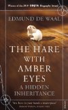 The Hare With Amber Eyes: A Hidden Inheritance