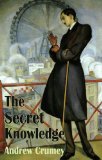 The Secret Knowledge (Dedalus Original Fiction in Paperback)