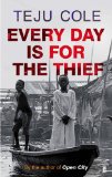 Every Day is for the Thief
