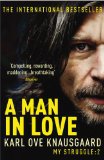 A Man In Love: My Struggle Book 2 (My Struggle 2)